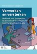 Verwerken en versterken Verwerken en versterken