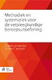 Methodiek en systematiek voor de verpleegkundige beroepsuitoefening Methodiek en systematiek voor de verpleegkundige beroepsuitoefening