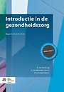 Introductie in de gezondheidszorg Introductie in de gezondheidszorg