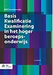 Basis Kwalificatie Examinering in het hoger beroepsonderwijs Basis Kwalificatie Examinering in het hoger beroepsonderwijs