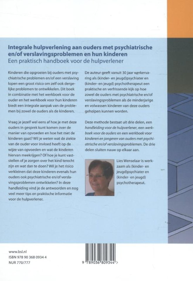 Integrale hulpverlening aan ouders met psychiatrische en/of verslavingsproblemen en hun kinderen