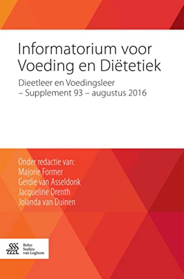 Informatorium voor voeding en diëtetiek Dieetleer en Voedingsleer - Supplement 93 - augustus 2016