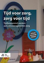 Tijd voor zorg, zorg voor tijd Tijd voor zorg, zorg voor tijd
