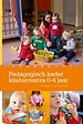 Pedagogisch kader kindercentra 0-4 jaar Pedagogisch kader kindercentra 0-4 jaar