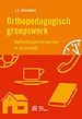 Orthopedagogisch groepswerk Orthopedagogisch groepswerk