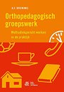 Orthopedagogisch groepswerk Orthopedagogisch groepswerk