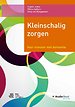 Kleinschalig zorgen Kleinschalig zorgen