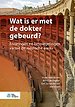 Wat is er met de dokter gebeurd?