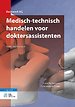 Medisch-technisch handelen voor doktersassistenten Medisch-technisch handelen voor doktersassistenten