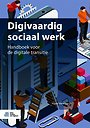 Digivaardig sociaal werk Digivaardig sociaal werk