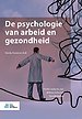De psychologie van arbeid en gezondheid