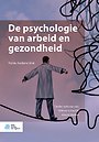 De psychologie van arbeid en gezondheid