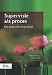 Supervisie als proces Supervisie als proces