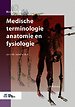 Medische terminologie anatomie en fysiologie Medische terminologie anatomie en fysiologie