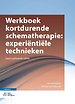 Werkboek kortdurende schematherapie: experiëntiële technieken