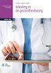 Inleiding in de gezondheidszorg Inleiding in de gezondheidszorg