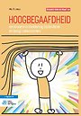 Hoogbegaafdheid: emotionele ontwikkeling bij kinderen en (jong)volwassenen Hoogbegaafdheid: emotionele ontwikkeling bij kinderen en (jong)volwassenen