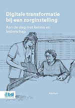 Digitale transformatie bij een zorginstelling