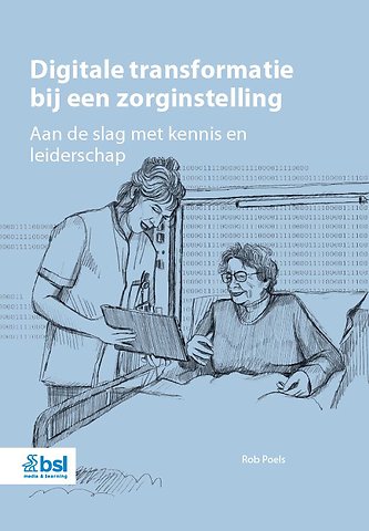Digitale transformatie bij een zorginstelling