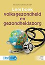 Leerboek volksgezondheid en gezondheidszorg Leerboek volksgezondheid en gezondheidszorg