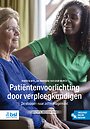 Patiëntenvoorlichting door verpleegkundigen Patiëntenvoorlichting door verpleegkundigen