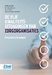 De vijf kwaliteitsuitdagingen van zorgorganisaties