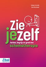 Zie jezelf - herken, begrijp en groei met schematherapie