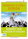 Denken + Doen = Durven