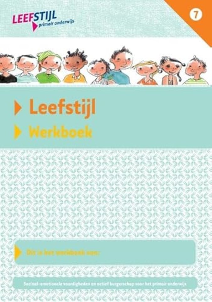 Leefstijl (set van 5ex.) Groep 7 Werkboek