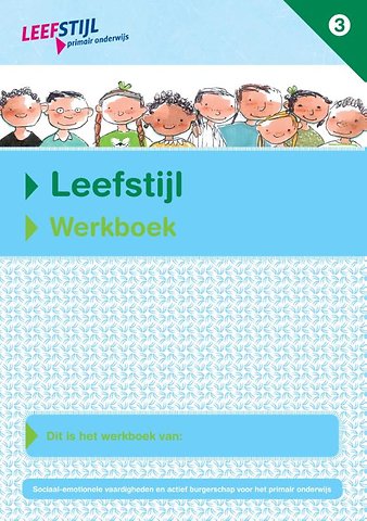 Leefstijl (set van 5ex.) Groep 3 Werkbeok