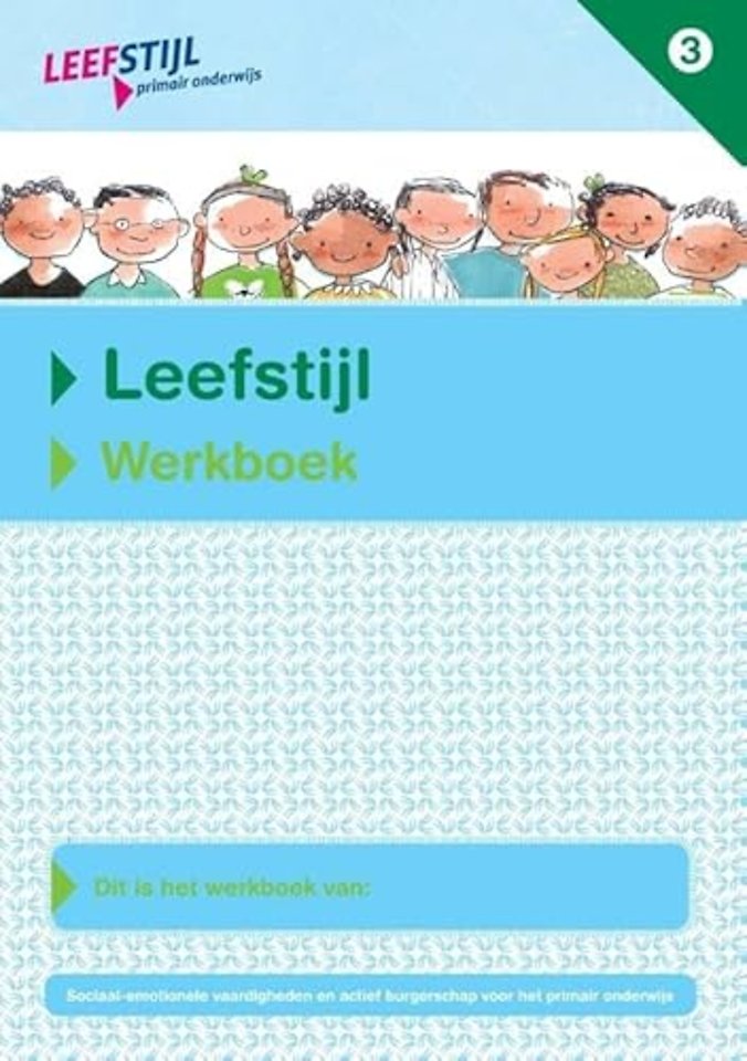 Leefstijl (set van 5ex.) Groep 3 Werkbeok