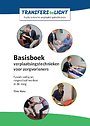 Basisboek verplaatsingstechnieken voor zorgverleners Basisboek verplaatsingstechnieken voor zorgverleners
