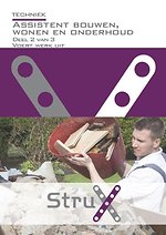 Assistent bouwen en wonen werkproces 2 van 4 StruX deel 2 van 3 voert werk uit