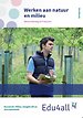 Werken aan natuur en milieu dienstverlening en producten Werkboek