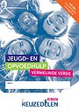 Keuzedeel Jeugd- en opvoedhulp 2022 | combipakket Keuzedeel Jeugd- en opvoedhulp 2022 | combipakket