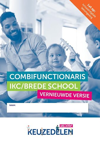 Keuzedeel Combifunctionaris IKC / Brede School - combipakket