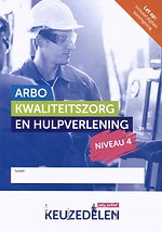 Keuzedeel Arbo, kwaliteitszorg en hulpverlening niveau 4 - combipakket