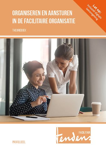Organiseren en aansturen in de facilitaire organisatie | combipakket