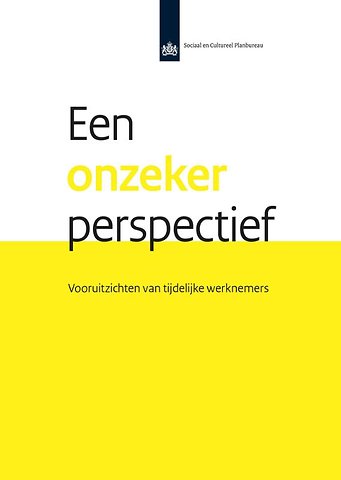 Een onzeker perspectief: vooruitzichten van tijdelijke werknemers