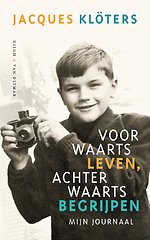 Voorwaarts leven, achterwaarts begrijpen