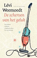 De scherven van het geluk