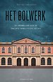 Het bolwerk Het bolwerk