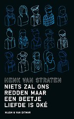 Niets zal ons redden maar een beetje liefde is oké