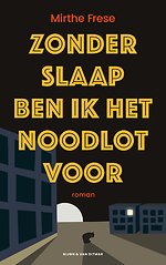 Zonder slaap ben ik het noodlot voor