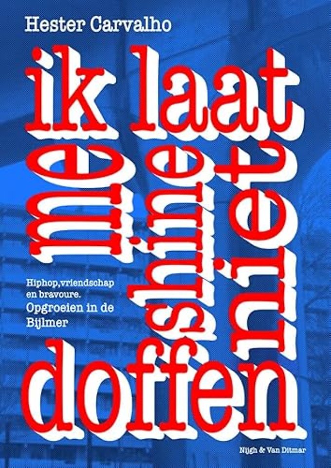 Ik laat me shine niet doffen