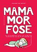 Mamamorfose