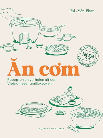 An com: Recepten en verhalen uit een Vietnamese familiekeuken