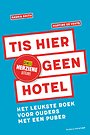 Tis hier geen hotel
