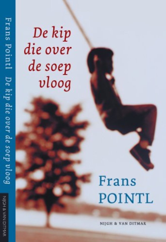 De kip die over de soep vloog