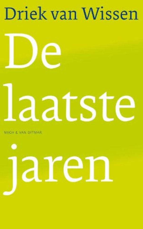 De laatste jaren